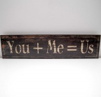 You Plus Me Wooden Sign