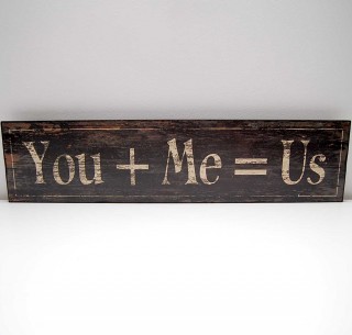 You Plus Me Wooden Sign