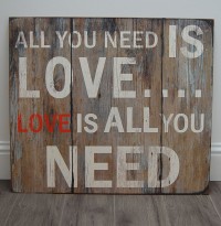 All You Need... Extra Large Wooden Sign